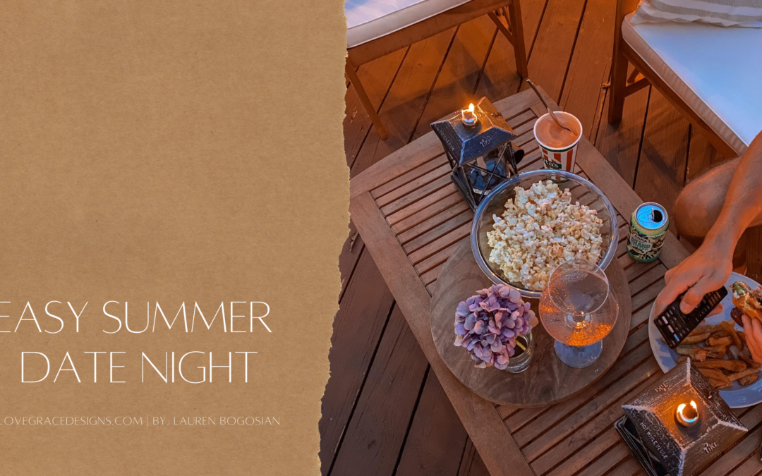 Easy Summer Date Night